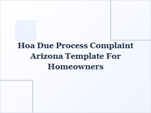 Arizona Hoa Due Process Complaint Template for Homeowners