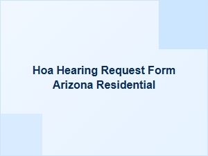 How to Request an Hoa Hearing in Arizona Residential Communities